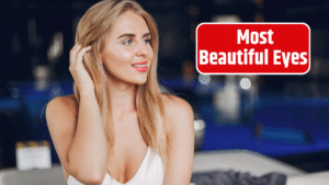 Most Beautiful Eyes