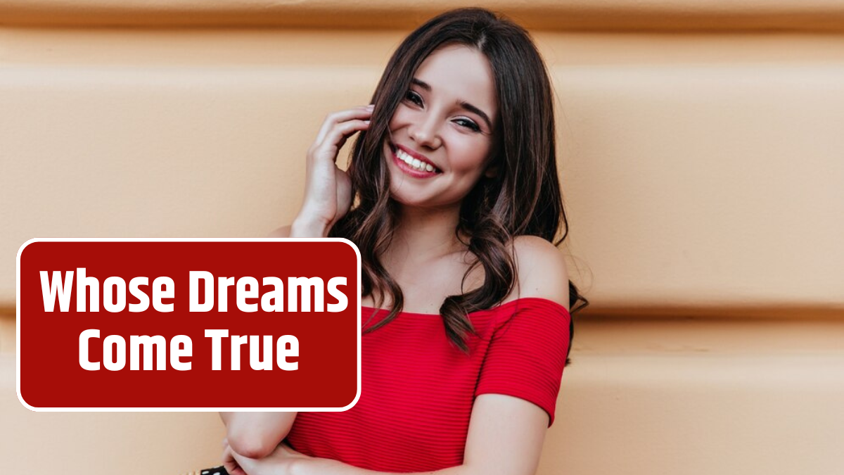 Whose Dreams Come True